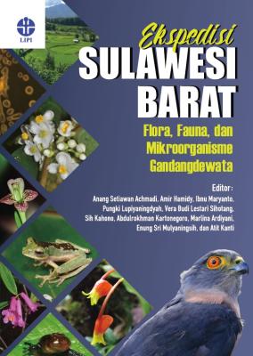 Ekspedisi Sulawesi Barat: Flora, Fauna, dan Mikroorganisme Gandangdewata