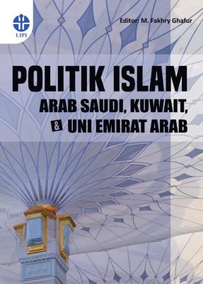 Politik Islam di Arab Saudi, Kuwait, dan Uni Emirat Arab
