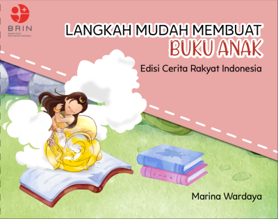 Kover Langkah Mudah Membuat Buku Anak. Edisi Cerita Rakyat Indonesia